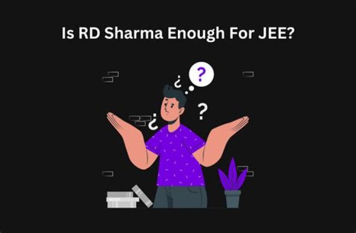 Is RD Sharma enough for IIT?